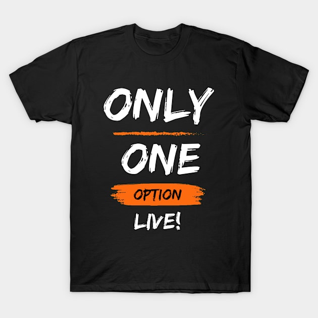 Only1Option - Orange T-Shirt by Le Palow